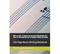 Manuscript Paper - CJ Standard | 200 Page Music Writing Notebook with 11 Staves per Page | Manuscript Paper for Composers, Students, and Teachers: 200 Page Music Writing Notebook