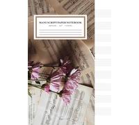 Manuscript Paper Notebook: Romantic Sheet: 100 Blank Staff Pages | 6x9 Music Manuscript for Composers and Songwriters