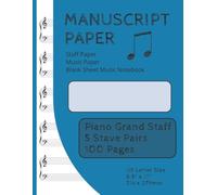 Manuscript Paper | Staff Paper | Music Paper | Blank Sheet Music Notebook | 100 Pages | Piano Grand Staff | 5 Stave Pairs: US Letter Size (8.5" × 11") (Savage Manuscript/Staff Books)