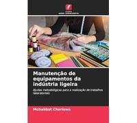 Manutenção de equipamentos da indústria ligeira: Ajudas metodológicas para a realização de trabalhos laboratoriais