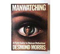 Manwatching: Field Guide to Human Behaviour