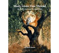 MANY LIVES, ONE THREAD: An Owl’s Journey Through Time (Mystical Tales: Fables for the Inner Journey)