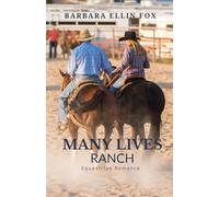 Many Lives Ranch: Equestrian Romance