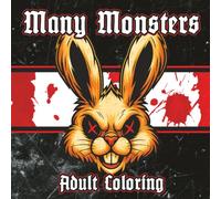 Many Monsters - Adult Coloring: A creepy coloring experience that’s great for relaxing and stress relief