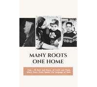 Many Roots, One Home: Of Dust and Glory, of Faith and Flame, Where Every Stone Speaks the Language of Home.