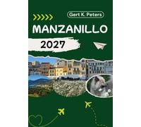 MANZANILLO TRAVEL GUIDE: Explore Manzanillo like a local: Authentic Tips, Top Spots & Day trips