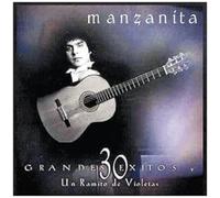 Manzanita - 30 Grandes Exitos y Un Ramito de Violetas