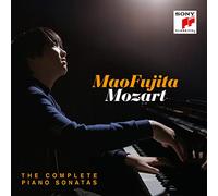 Mao Fujita - Mozart: The Complete Piano Sonatas