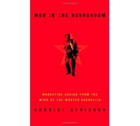 Mao in the Boardroom: Marketing Genius from the Mind of the Master Guerrilla by Gabriel Stricker (2003-06-28)