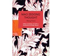 Mao Zedong Thought (Historical Materialism Book Series)