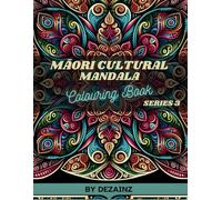 Māori Cultural Mandala Colouring Book for Teens and Adults (Mandala Colouring Book Series)