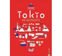 Maori Murota Japan Kochbuch - Tokio: 100 Kultrezepte aus der japanis (Tapa dura)