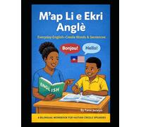 M'ap Li e Ekri Anglè: Everyday English-Creole Words & Sentences (Learn English: Reading and Writing)