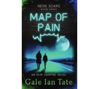 Map of Pain: A Steamy M/M Redemptive Vampire Romance (Neon Scars)