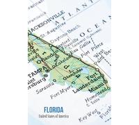 Map of State of Florida Journal: Hardcover, 6 x 9 Inches, 180 Pages, Blank Lined Notebook, Matte Finish. Travel Adventure Tourist Destinations, World Maps, Geography Journals