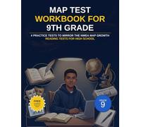 MAP Test Workbook For 9th Grade: English Comprehension, Reading, Inference, Vocabulary Test Questions.: 4 Practice Tests to Mirror the NWEA MAP Growth Reading Tests for High School Grade 9