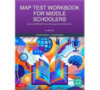 MAP test workbook for middle schoolers: Mirrors the NWEA MAP Growth Reading test for middle school. (K-12 English Workbooks)