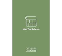 Map The Balance: Weekly Planner in Sage Green: Undated Weekly Planner for Students and Professionals to Balance Workloads, Avoid Overcommitment, and Focus on What Matters Most Using the 1-3-5 Method