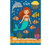 Map the world with me: The magic of the underwater world