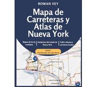 Mapa de Carreteras y Atlas de Nueva York: Mapas de los 63 condados, con rutas escénicas, lugares de interés y referencia para viajes