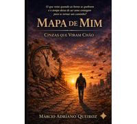 Mapa de Mim: Cinzas que viram chão