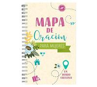 Mapa de Oración Para Mujeres: Un Diario Creativo: Un Diario Creativo / A Creative Diary