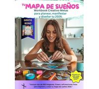 Mapa de Suenos Workbook Creativo Metas: Para Planear, Manifestar y Disenar tu amor propio 2026