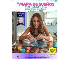 Mapa de Suenos Workbook Creativo Metas: Para Planear, Manifestar y Disenar tu amor propio 2026