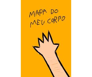 MAPA DO MEU CORPO: O caminho de volta para mim.