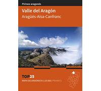 Mapa Top 25 Valle Del Aragón ( Nueva Edición ) (TOP 25 REFUGIOS. MAPAS EXCURSIONISTAS)