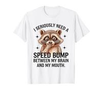 Mapache Cerebro Boca Velocidad Bump Dicho Divertido Camiseta