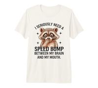 Mapache Cerebro Boca Velocidad Bump Dicho Divertido Camiseta Premium