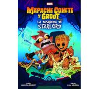 Mapache Cohete y Groot: La búsqueda de StarLord (MARVEL SCHOLASTIC)