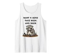 Mapache Estresado Qué año ha Sido Esta Semana Camiseta sin Mangas