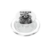 Mapache Salvaje en el Interior Divertido I'Ll Be out Soon Spirit Animal PopSockets PopGrip para MagSafe