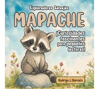 Mapache: Un Libro Educativo Ilustrado para Niños Amantes de los Animales - Lleno de Datos y Curiosidades Sorprendentes sobre los Mapaches (Exploradores Salvajes)