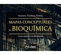 MAPAS CONCEPTUALES EN BIOQUIMICA (MANUAL MODERNO)