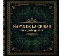 Mapas de la Ciudad para Game Master: 50 mapas regionales únicos y personalizables para juegos de rol de mesa | Inspiración para los jugadores | Ayuda para los narradores perezosos