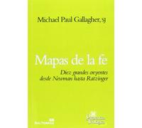 Mapas de La Fe. Diez Grandes creyentes Desde Newman Ha: Diez grandes creyentes desde Newman hasta Ratzinger: 190 (Presencia Teológica)