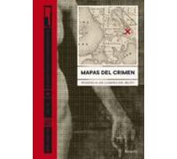 mapas del crimen. regreso a los lugares del delito