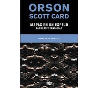 Mapas en un espejo | Fabulas y fantasías (Mapas en un espejo 3) (Ficción)