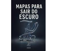 Mapas Para Sair Do Escuro (ebook)