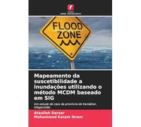 Mapeamento da suscetibilidade a inundações utilizando o método MCDM baseado em SIG