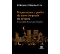 Mapeamento E Gestão De Risco De Queda De Árvores (ebook)