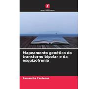Mapeamento genético do transtorno bipolar e da esquizofrenia