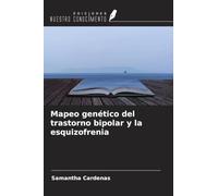 Mapeo genético del trastorno bipolar y la esquizofrenia
