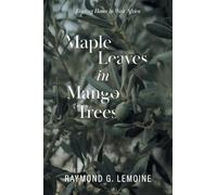 Maple Leaves in Mango Trees: Finding Home in West Africa