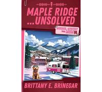 Maple Ridge...Unsolved: A Ski Lodge Cold Case (Murder, Mystery, and Mom)