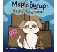 Maple Syrup: A Tail of Many Homes