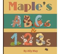 Maple's ABCs and 123s: Adorable Animal Alphabet and Numbers is a perfect gift for baby showers, birthdays, and holidays.